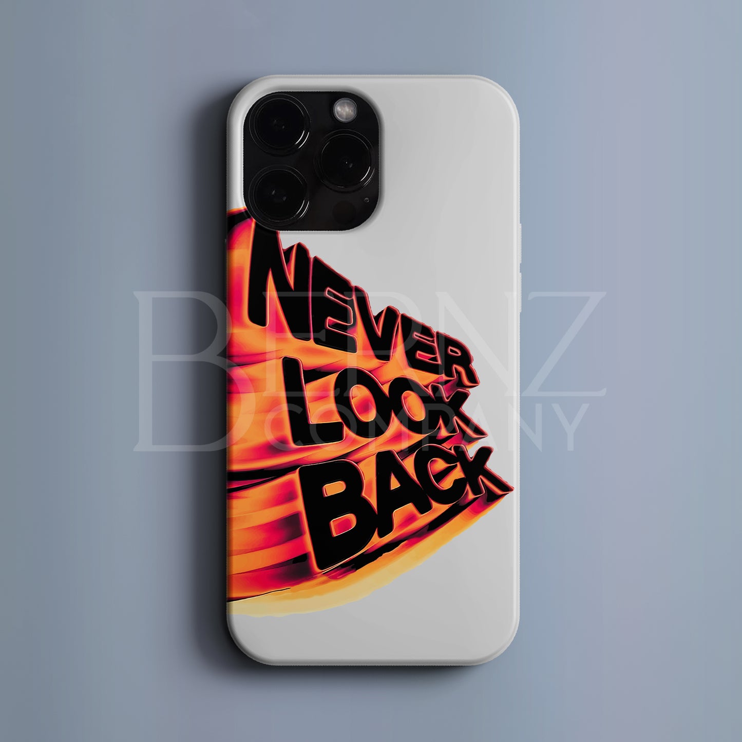 ‘Never Look Back’ Tasarım Telefon Kılıfı BERNZ COMPANY