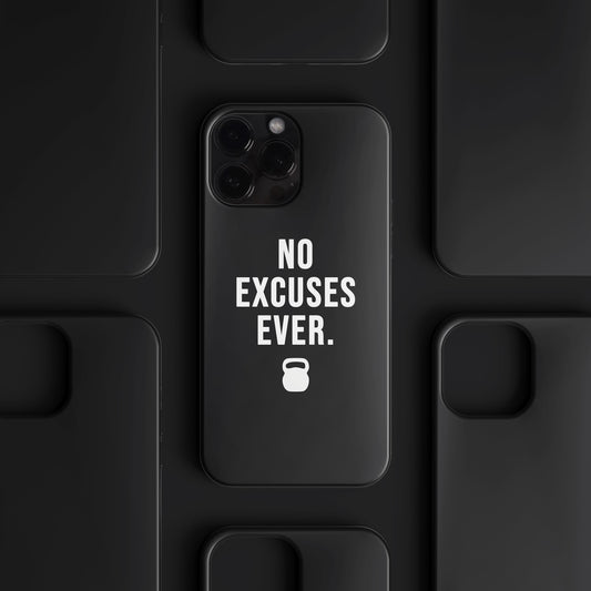 'No Excuses Ever' Tasarım Telefon Kılıfı - Motivasyon